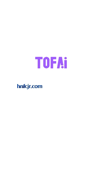 Tofai聊天软件最新版